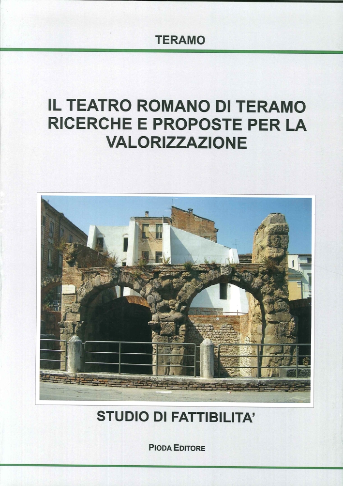 Studio di Fattibilità per la valorizzazione del teatro Romano. Gennaio 2011 Studio di Fattibilità per la valorizzazione del teatro Romano. Gennaio 2011