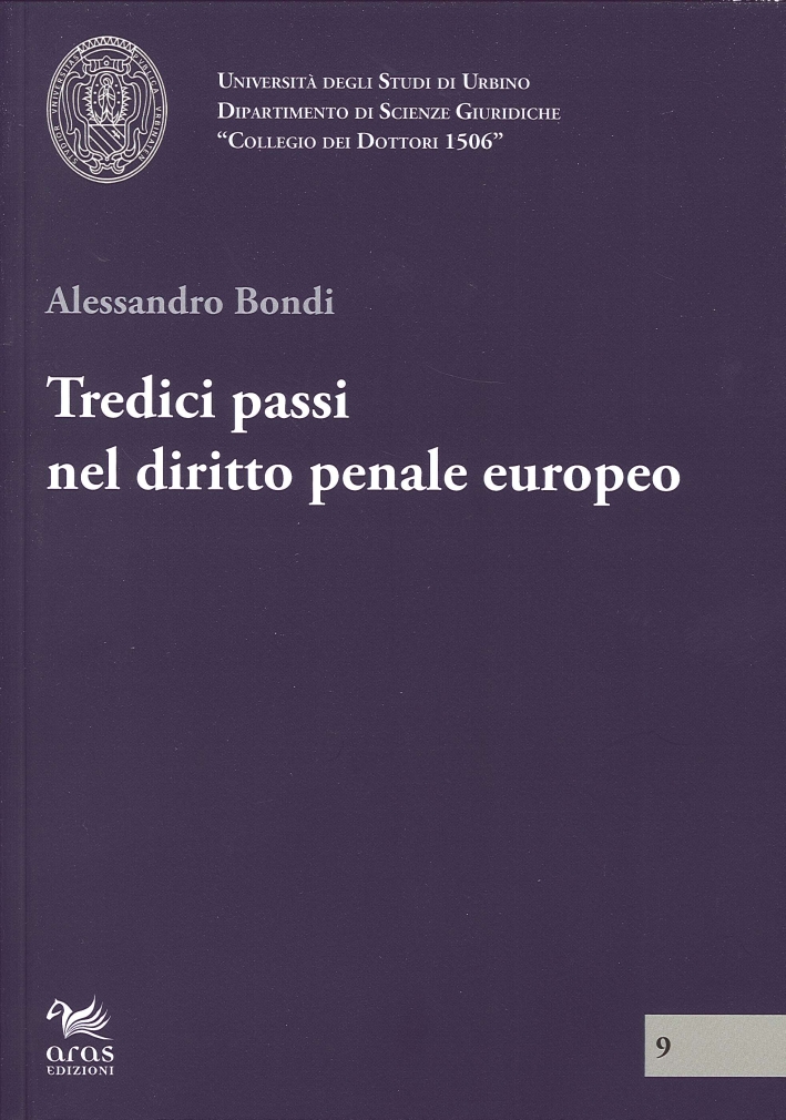 Tredici passi nel diritto penale europeo Tredici passi nel diritto penale europeo