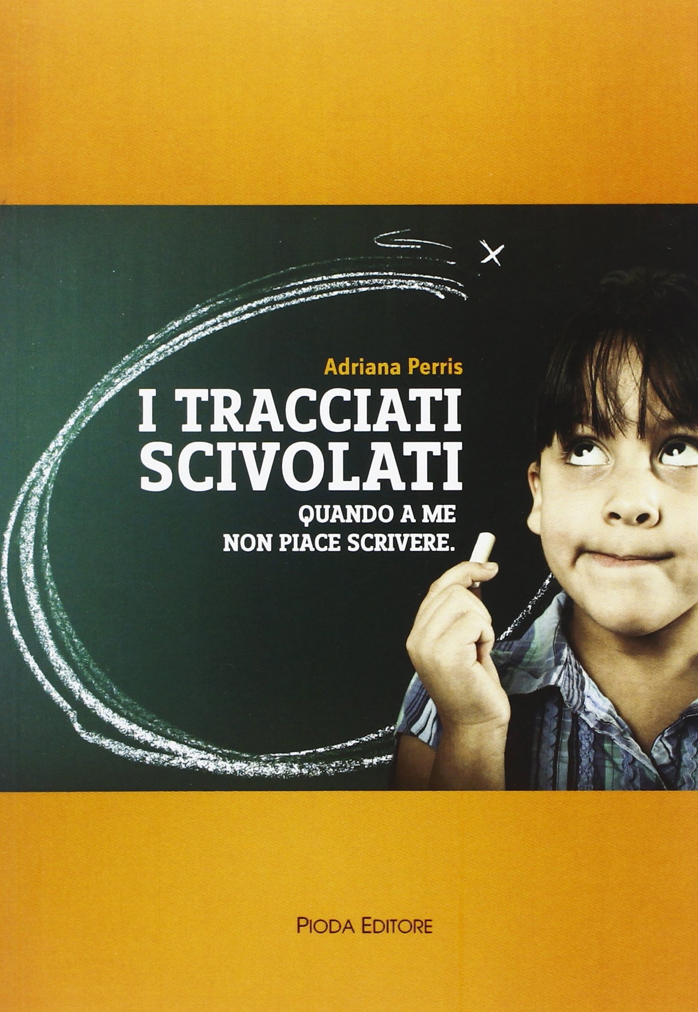 I tracciati scivolati. Quando a me non piace scrivere I tracciati scivolati. Quando a me non piace scrivere