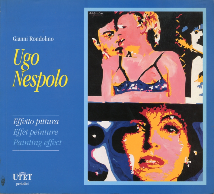 Ugo Nespolo. Effetto pittura. Effet Peiture. Painting Effect