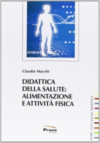 Didattica della salute: alimentazione e attività fisica