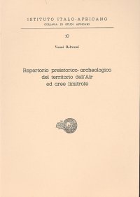 Repertorio preistorico-archeologico del territorio dell'Air ed aree limitrofe