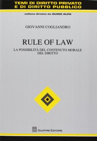 Rule of law. La possibilità del contenuto morale del diritto