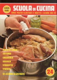 Scuola di cucina. Lezioni 300 - 311