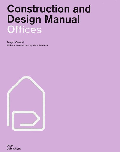 Construction and Design Manual. Offices