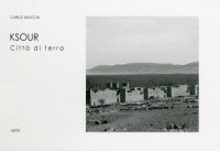 Ksour. Le Città di Terra