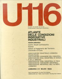 U116. Atlante delle Condizioni Insediative Industriali. Volume 3/II. Pavia