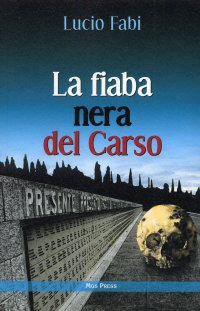 La fiaba nera del Carso