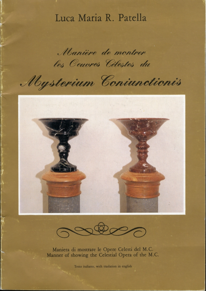 Manière de montrer les Oeuvres Cèlestes du Mysterium Coniunctionis. Maniera di mostrare le Opere Celesti del M.C. [Ed Italiana e Inglese]