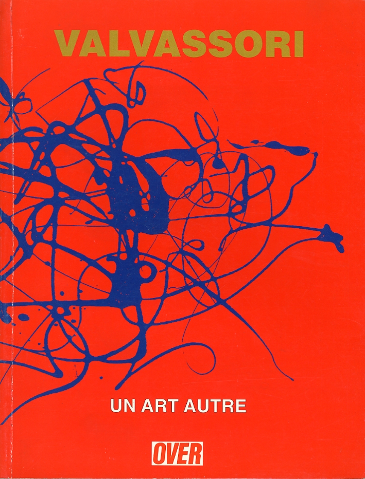 Valvassori. Un art autre. Valvassori. Un art autre.