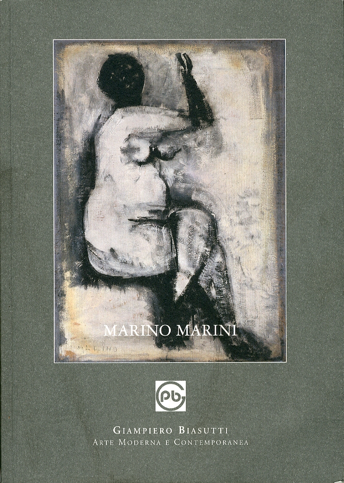 Marino Marini. Sculture, Dipinti, Tempere e Disegni Anni '20 - '70. Marino Marini. Sculture, Dipinti, Tempere e Disegni Anni '20 - '70.