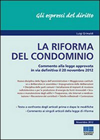 La Riforma del Condominio La Riforma del Condominio