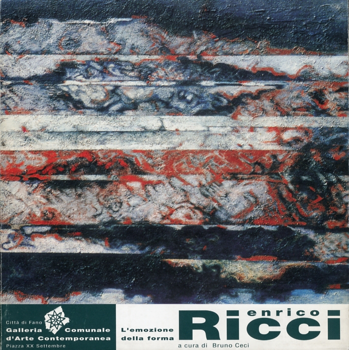 Enrico Ricci. L'emozione della forma Enrico Ricci. L'emozione della forma