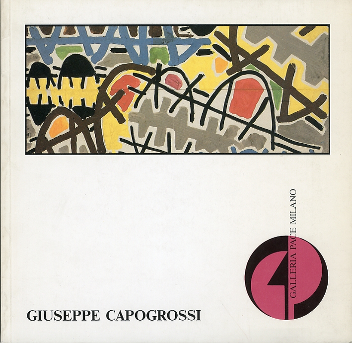 Giuseppe Capogrossi. Mostra antologica. Opere dal 1949 al 1970 Giuseppe Capogrossi. Mostra antologica. Opere dal 1949 al 1970