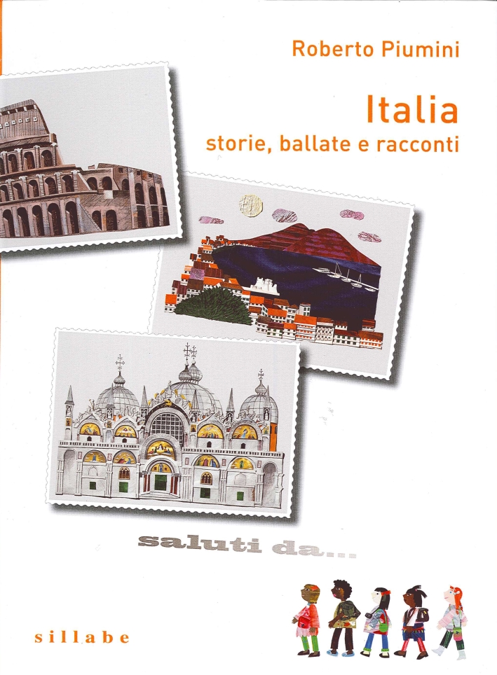 Italia! Storie, Ballate e Racconti Italia! Storie, Ballate e Racconti