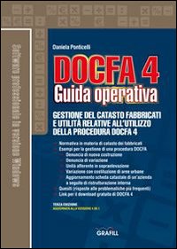Docfa 4.0. Guida operativa. Con Contenuto digitale per download e accesso on line Docfa 4.0. Guida operativa. Con Contenuto digitale per download e accesso on line