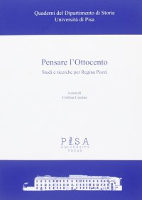 Pensare l'Ottocento. Studi e ricerche per Regina Pozzi
