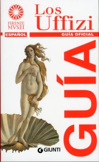 Los Uffizi. Guía oficial