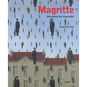 Rene Magritte. Attempting the Impossible