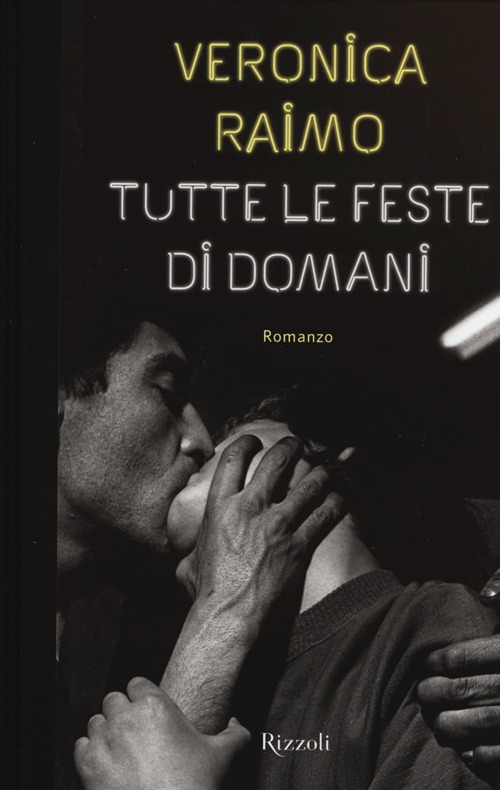 Tutte le feste di domani. Tutte le feste di domani.