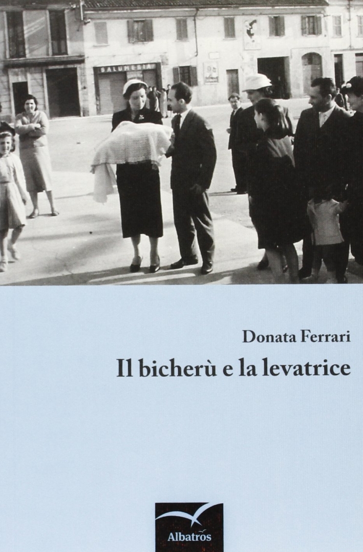 Il Bicherù e la levatrice Il Bicherù e la levatrice