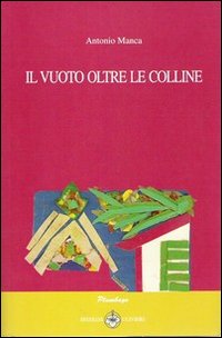 Il vuoto oltre le colline Il vuoto oltre le colline