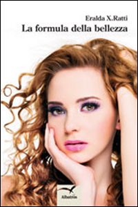 La formula della bellezza La formula della bellezza