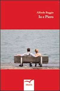 Io e Piero Io e Piero