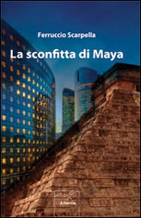 La sconfitta di maya La sconfitta di maya