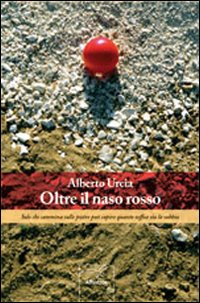 Oltre il naso rosso Oltre il naso rosso