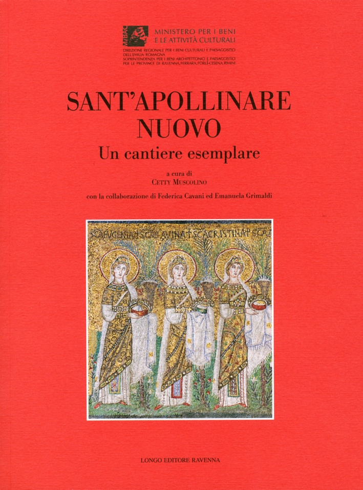 Sant'Apollinare Nuovo. Un cantiere esemplare Sant'Apollinare Nuovo. Un cantiere esemplare