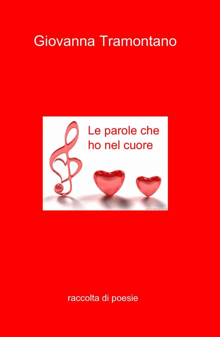Le parole che ho nel cuore Le parole che ho nel cuore