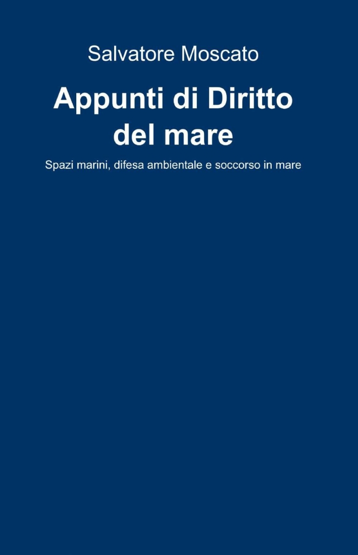 Appunti di diritto del mare Appunti di diritto del mare
