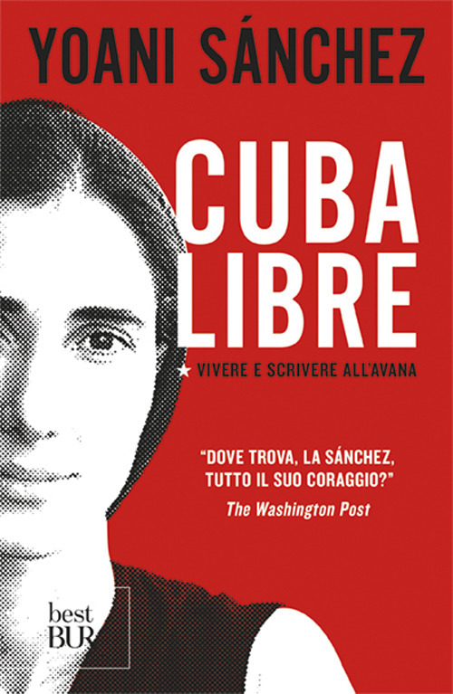 Cuba libre. Vivere e scrivere all'Avana Cuba libre. Vivere e scrivere all'Avana
