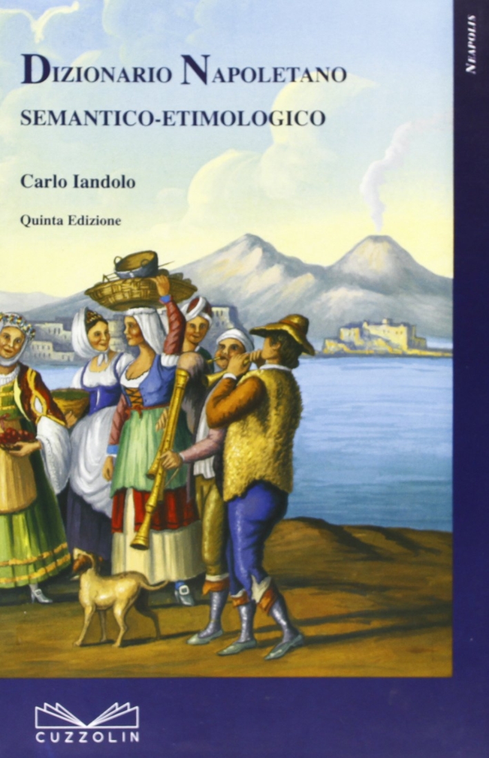 Dizionario napoletano semantico etimologico Dizionario napoletano semantico etimologico