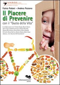 Il piacere di prevenire con il "gusto della vita"