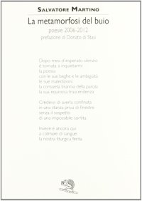 La metamorfosi del buio. Poesie 2006-2012