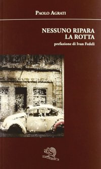 Nessuno ripara la rotta