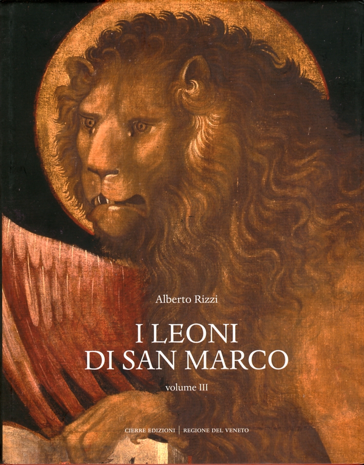 I Leoni di San Marco. Vol. 3. Il simbolo della repubblica veneta nella scultura e nella pittura. Supplemento