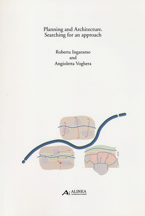 Planning and architecture. Searching for an approach Planning and architecture. Searching for an approach