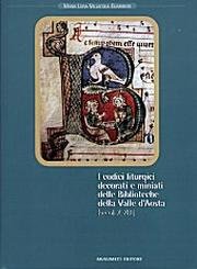 I codici liturgici decorati e miniati delle biblioteche della Valle d'Aosta