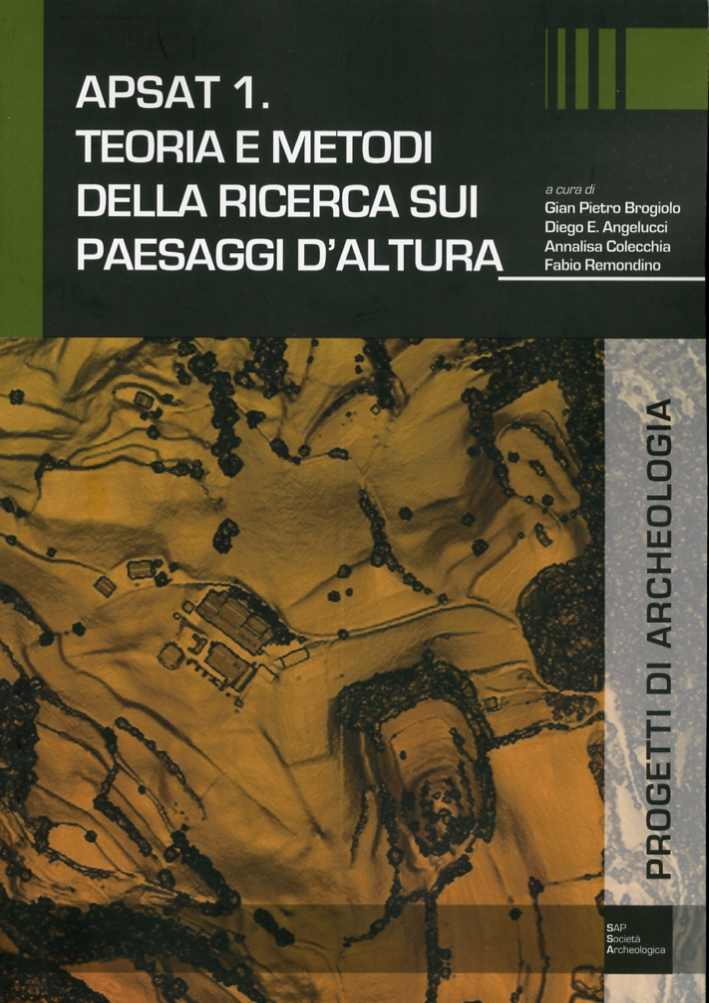 APSAT 1. Teoria e metodi della ricerca sui paesaggi d'altura APSAT 1. Teoria e metodi della ricerca sui paesaggi d'altura