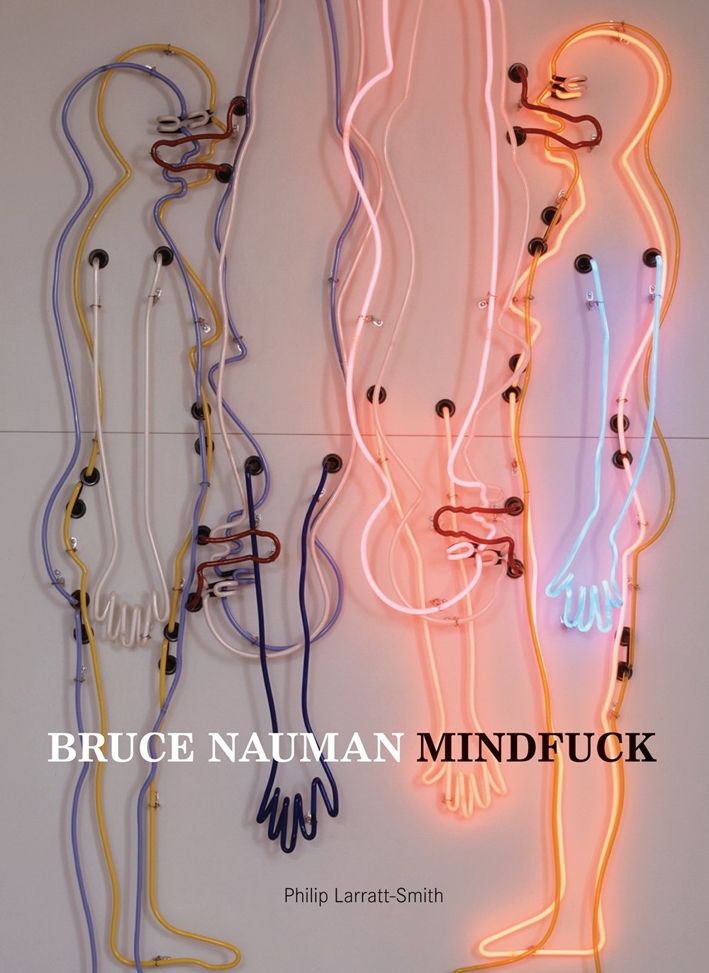 Bruce Nauman. Mindfuck Bruce Nauman. Mindfuck