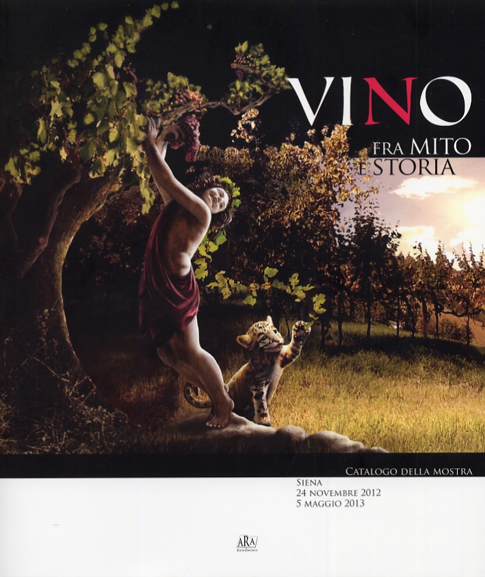 Vino. Fra mito e storia