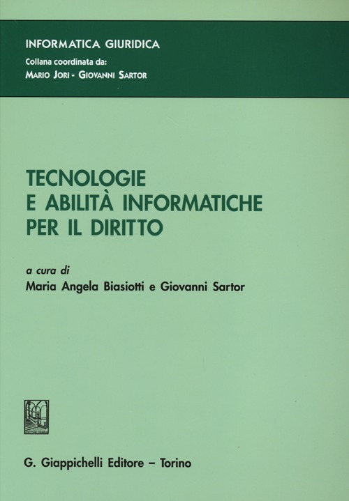 Tecnologie e abilità informatiche per il diritto Tecnologie e abilità informatiche per il diritto