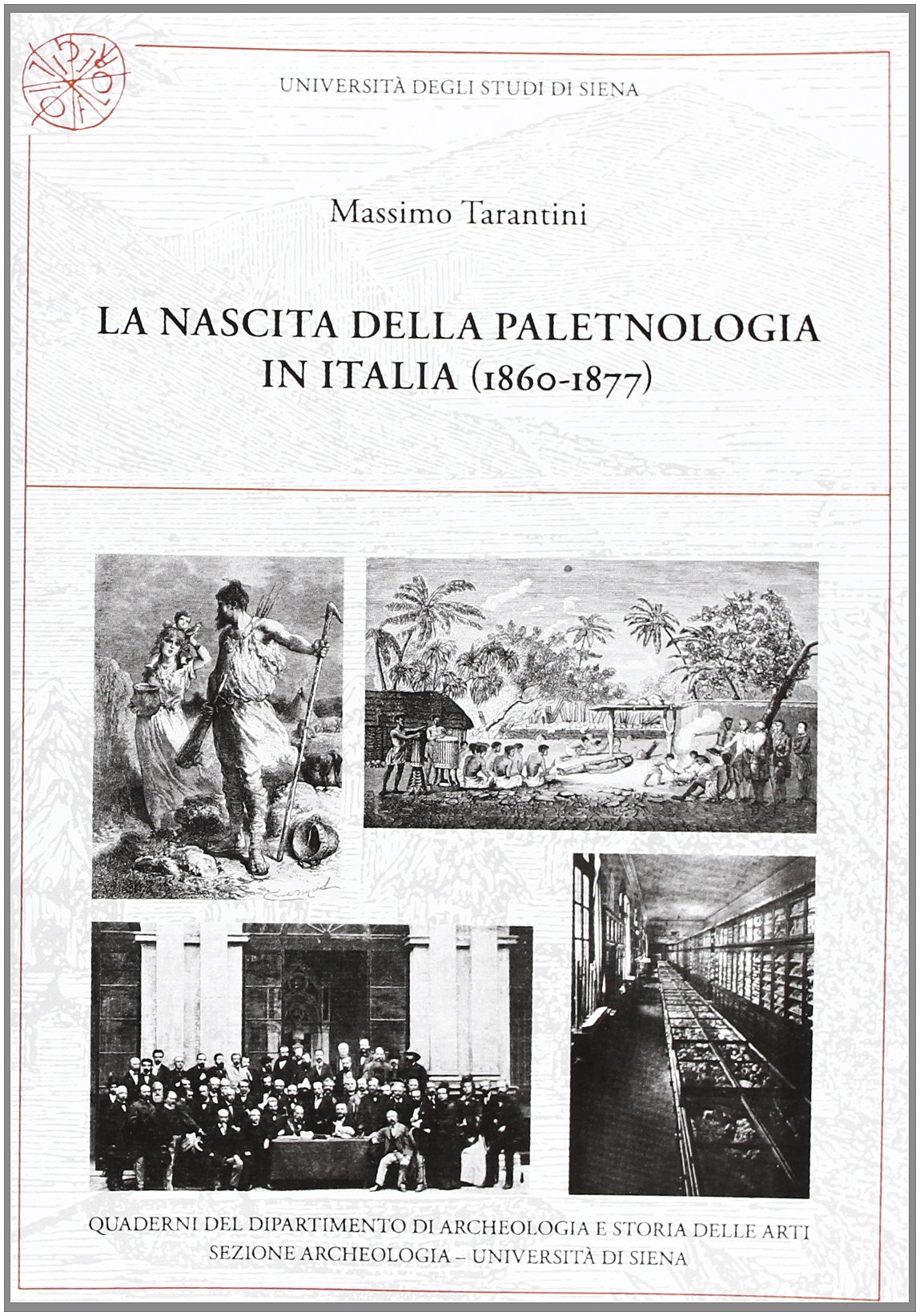 La nascita della paletnologia in Italia (1860-1877) La nascita della paletnologia in Italia (1860-1877)