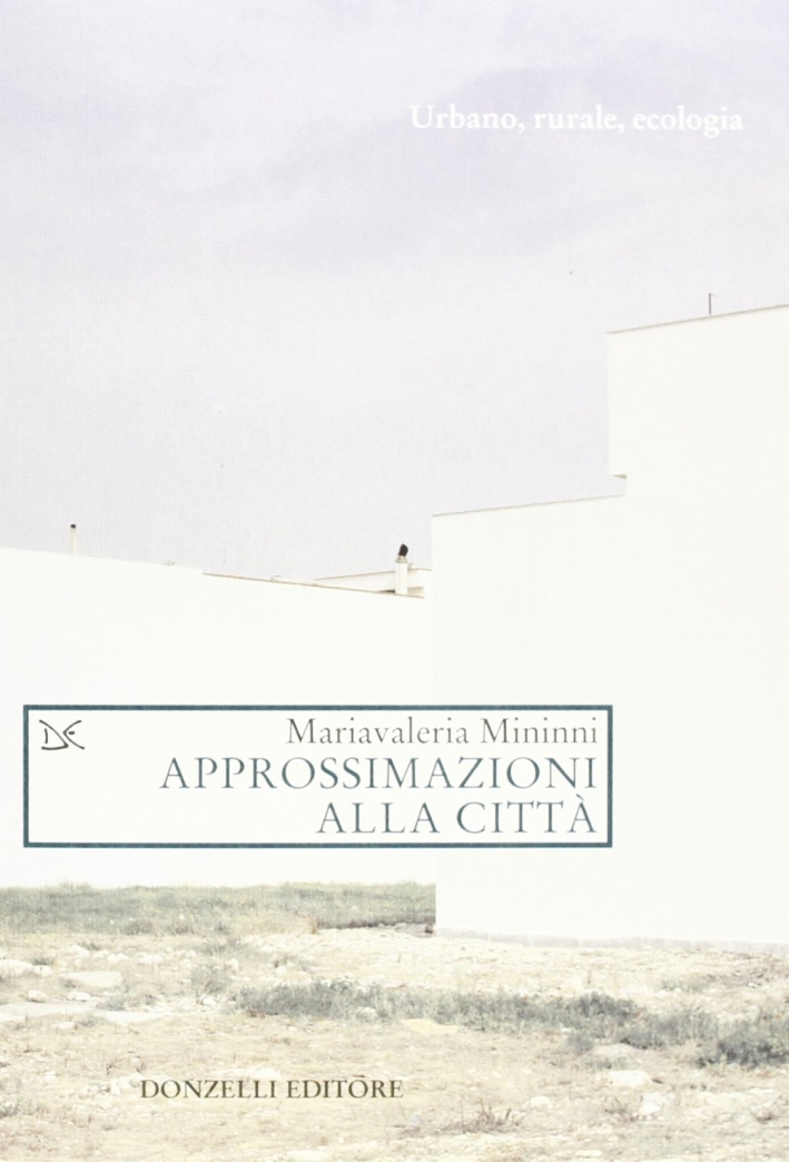 Approssimazioni alla città Approssimazioni alla città
