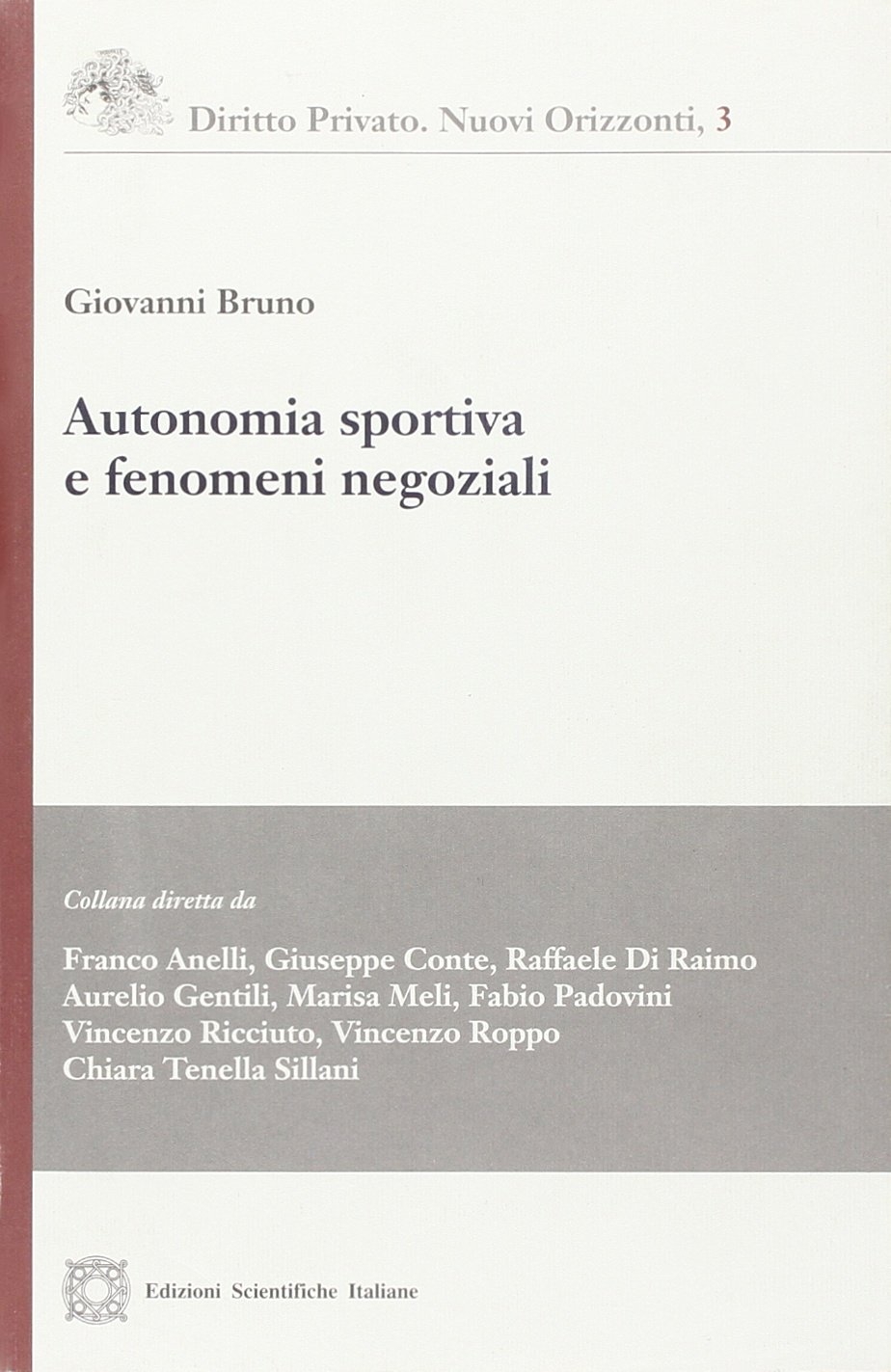 Autonomia sportiva e fenomeni negoziali Autonomia sportiva e fenomeni negoziali