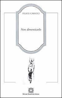 Non dimenticarlo. Non dimenticarlo.