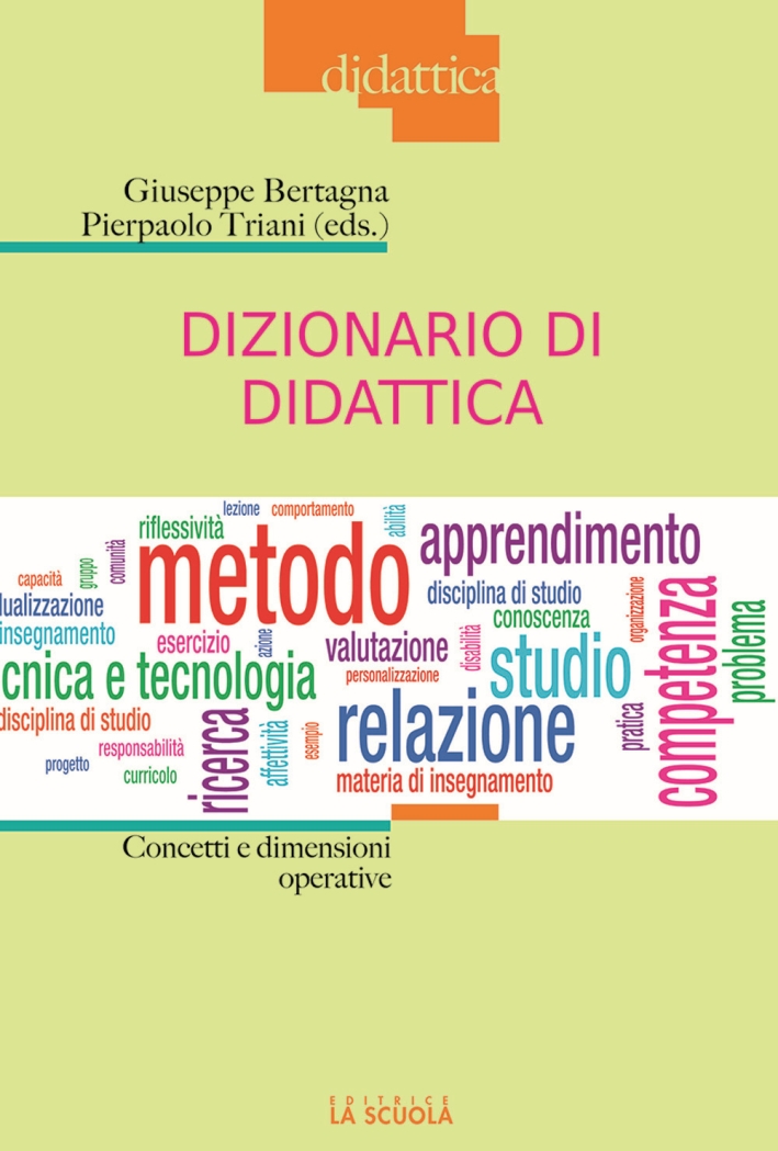 Dizionario di didattica. Concetti e dimensioni operative Dizionario di didattica. Concetti e dimensioni operative